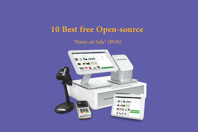 أفضل 10 حلول مجانية مفتوحة المصدر لنقاط البيع (POS)